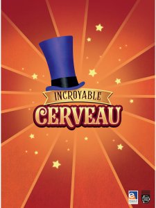 Incroyable cerveau